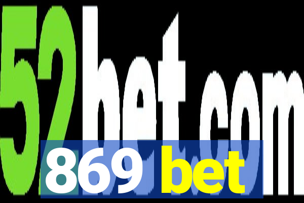 869 bet